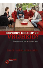 Beperkt geloof je vrijheid?