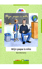 Mijn papa is niks