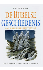 De Bijbelse geschiedenis nt 6