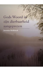 Gods Woord in zijn dierbaarheid aangepre