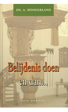 Belijdenis doen en dan