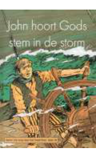 John hoort Gods stem in de storm 16