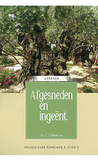 Afgesneden en ingeent