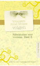 Vrouwen rond mozes volgen dl. 5