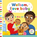 Welkom, lieve baby