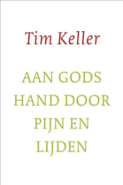 Aan Gods hand door pijn en lijden