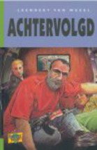 Achtervolgd..jpg