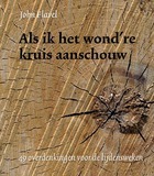 Als ik het wond're kruis aanschouw