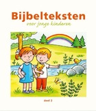Bijbelteksten voor jonge kinderen - deel