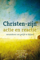 Christen-zijn actie en reactie