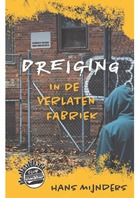 Club-Snackbar-3-Dreiging-in-de-verlaten-fabriek.jpg