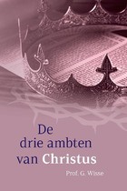 De drie ambten van Christus