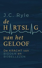 De hartslag van het geloof_J.C. Ryle.jpg