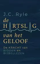 De hartslag van het geloof_J.C. Ryle.jpg