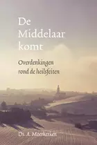 de middelaar komt ds. A. Moerkerken .jpg