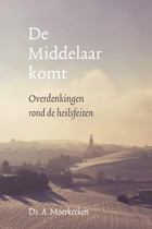 de middelaar komt ds. A. Moerkerken .jpg