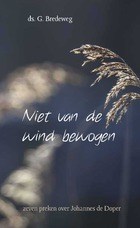 Niet van de wind bewogen