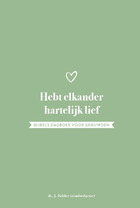 Hebt elkander hartelijk lief