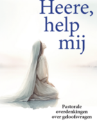 Heere, help mij