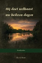 Hij doet welhaast uw heilzon dagen