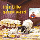 Hoe Lily gered werd