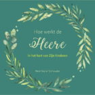 Hoe werkt de Heere in het hart van Zijn.png