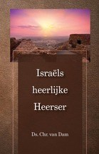 Israels heerlijke Heerser