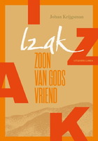 Izak, zoon van Gods vriend