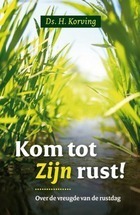 Kom tot Zijn rust