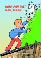 Kom van dat dak daan