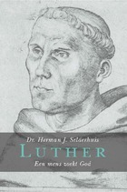 Luther, een mens zoekt God