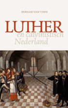 Luther en calvinistisch Nederland