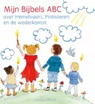 Mijn bijbels ABC over hemelvaart, pinksteren en de wederkomst.jpg