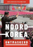 Noord-Korea ontmaskerd