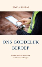 Ons Goddelijk beroep