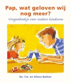 Pap, wat geloven wij nog meer?