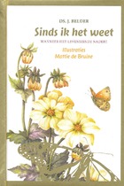 Sinds ik het weet