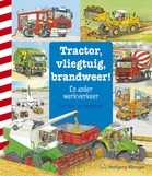 Tractor, vliegtuig, brandweer!