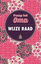 Vraag het oma, wijze raad