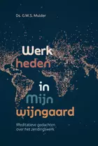 Werk heden in Mijn wijngaard.jpg
